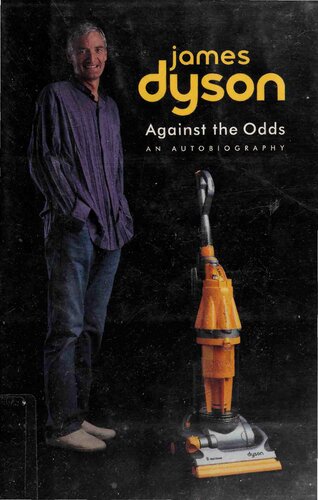 Against The Odds An Autobiography James Dyson