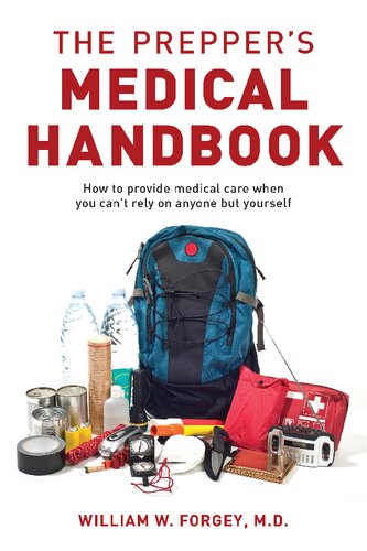The Preppers Medical Handbook 1st Edition William Forgey