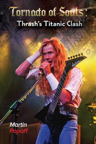 Tornado Of Souls Thrashs Titanic Clash 1st Edition Martin Popoff