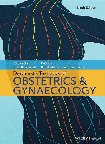 Dewhursts Textbook Of Obstetrics Gynaecology 9th Edition D Keith Edmonds Christoph Lees Tom Bourne