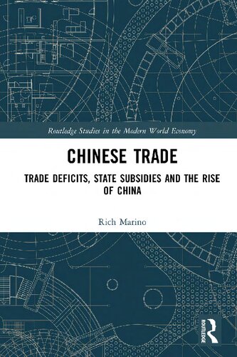 Chinese Trade Trade Deficits State Subsidies And The Rise Of China Richard Marino