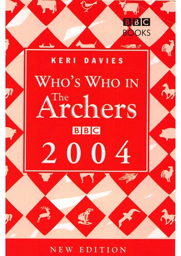 Whos Who In The Archers 2004 Revised Keri Davies