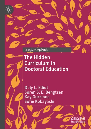 The Hidden Curriculum In Doctoral Education 1st Edition Dely Lazarte Elliot