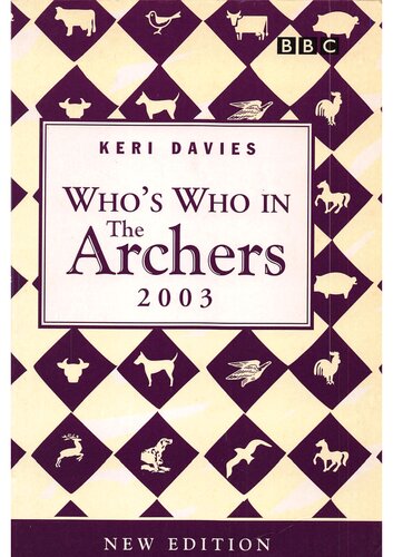 Whos Who In The Archers 2003 Revised Keri Davies