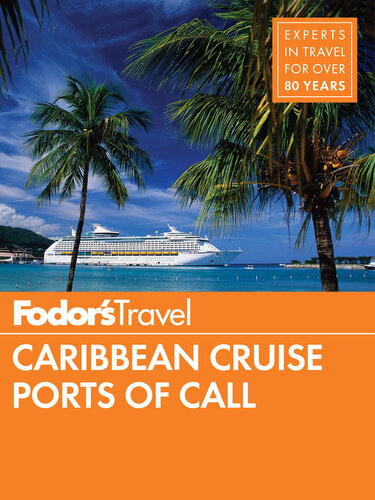 Fodors Caribbean Cruise Ports Of Call Fodors Travel Guides