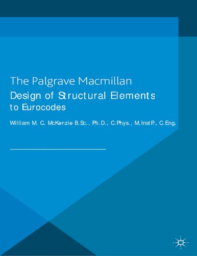 Design Of Structural Elements To Eurocodes 2nd Edition Wmc Mckenzie