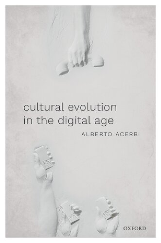 Cultural Evolution In The Digital Age 1st Edition Alberto Acerbi