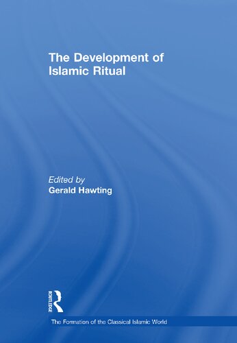 The Development Of Islamic Ritual 1st Edition Gerald Hawting Editor