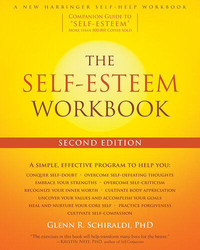 The Selfesteem Workbook 2nd Edition 2nd Revised Ed Glenn R Schiraldi Phd