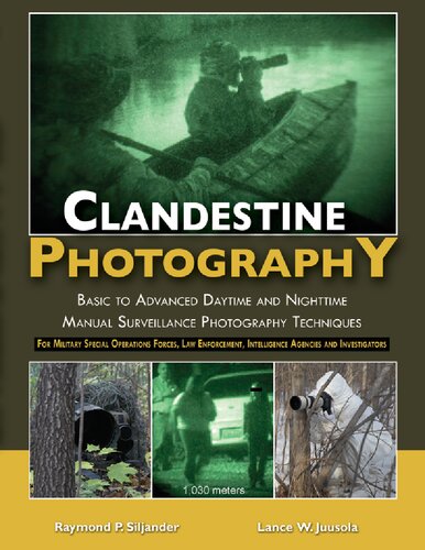 Clandestine Photography Raymond P Siljander Lance W Juusola