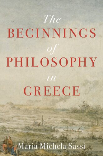 The Beginnings Of Philosophy In Greece Maria Michela Sassi