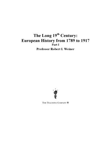 The Long 19th Century Part 2 Of 3 European History From 1789 To 1917 Weiner