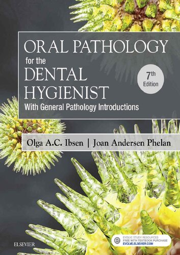 Oral Pathology For The Dental Hygienist Olga Ac Ibsen Joan Andersen Phelan