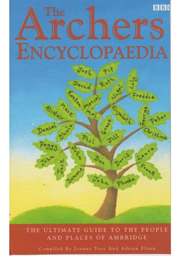 The Archers Encyclopeadia 1st Edition Joanna Toye Adrian Flynn