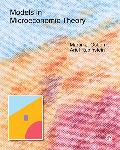 Models In Microeconomic Theory 1st Edition Martin J Osborne Ariel Rubinstein