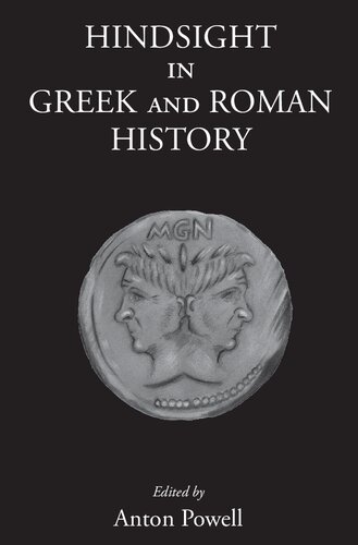 Hindsight In Greek And Roman History Anton Powell Editor