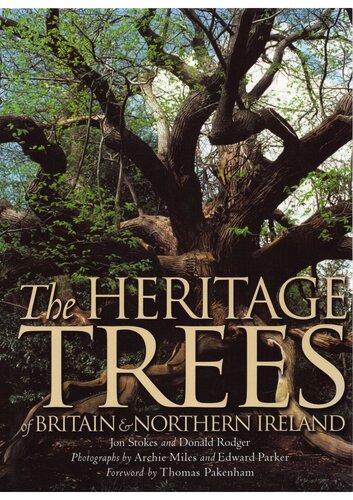 The Heritage Trees Britain Northern Ireland 1st Edition Jon Stokes Donald Rodger Archie Miles