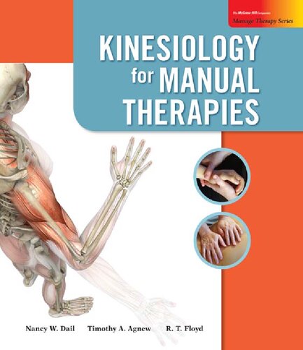 Kinesiology For Manual Therapies Nancy W Dail Timothy A Agnew R T Floyd