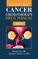 Physicians Cancer Chemotherapy Drug Manual 2014 Edward Chu Vincent T Devita Jr