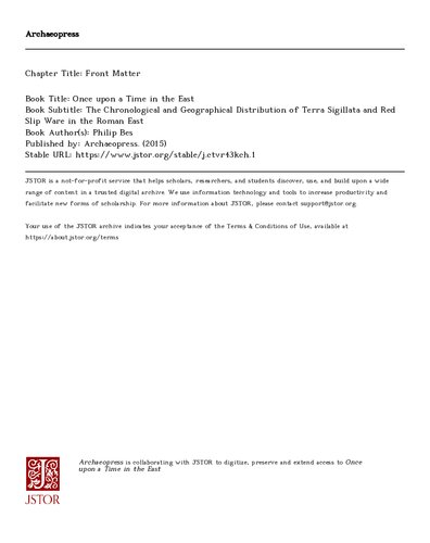 Once Upon A Time In The East The Chronological And Geographical Distribution Of Terra Sigillata And Red Slip Ware In The Roman East Philip Bes