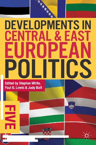 Developments In Central And East European Politics 5 5 Ed 2013 Stephen White