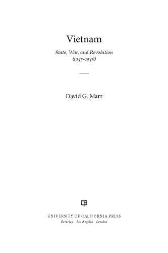 Vietnam State War And Revolution 19451946 First Edition David G Marr