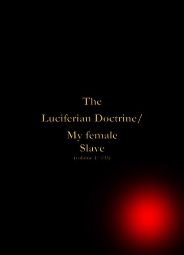 The Luciferian Doctrine My Female Slave Andrzej Jziorski