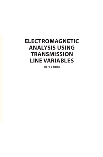 Electromagnetic Analysis Using Transmission Line Variables Third Edition Maurice Weiner