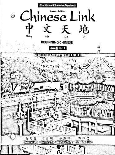 Chinese Link Level 1 Part 1 Student Activities Manual 2nd Edition Suemei Wu