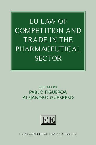 Eu Law Of Competition And Trade In The Pharmaceutical Sector 1st Edition Pablo Figueroa Editor