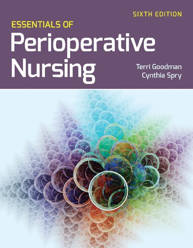 Essentials Of Perioperative Nursing Sixth Edition Terri Goodman Cynthia Spry