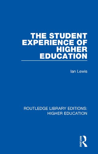 The Student Experience Of Higher Education Reprint Ian Lewis