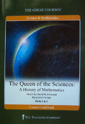 The Queen Of The Sciences A History Of Mathematics Bressoud