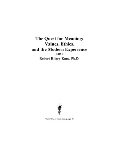 Quest For Meaning Values Ethics And The Modern Experience Kane