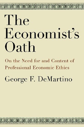 The Economists Oath On The Need For And Content Of Professional Economic Ethics George Demartino