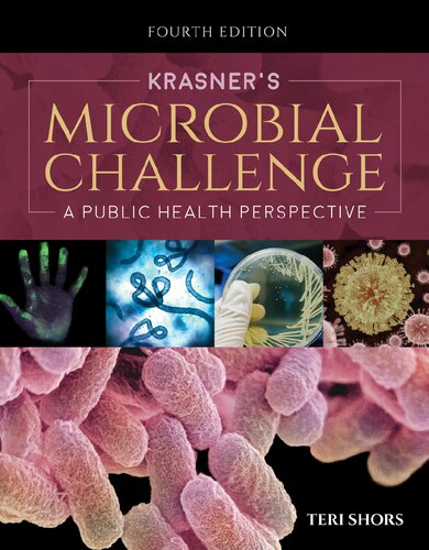 Krasners Microbial Challenge 4th Edition Teri Shors
