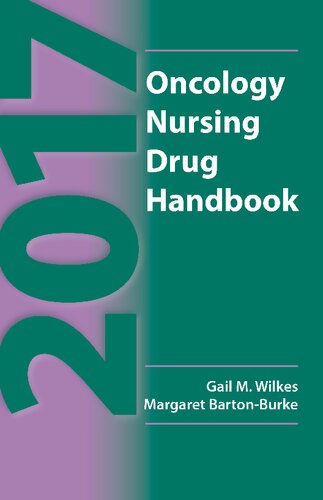 2017 Oncology Nursing Drug Handbook Margaret Bartonburke Editor Gail M Wilkes Editor