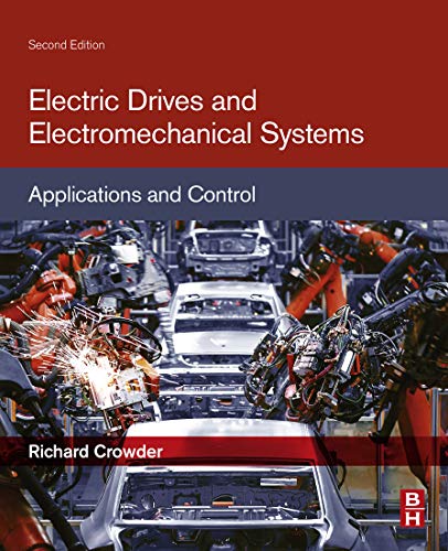 Electric Drives And Electromechanical Systems Applications And Control 2019 Richard Crowder