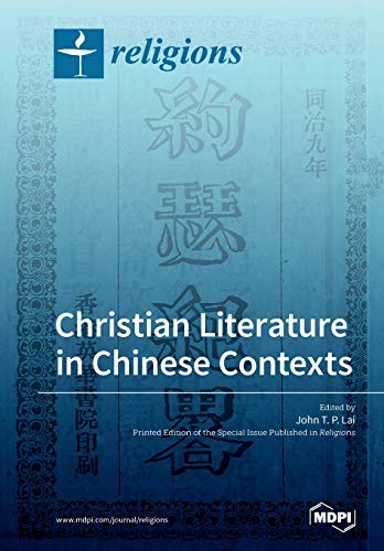 Christian Literature In Chinese Contexts John T P Lai
