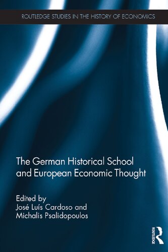 The German Historical School And European Economic Thought 1st Edition Jose Luis Cardoso Editor