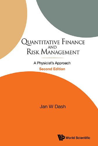 Quantitative Finance And Risk Management A Physicists Approach 2nd Edition Jan W Dash
