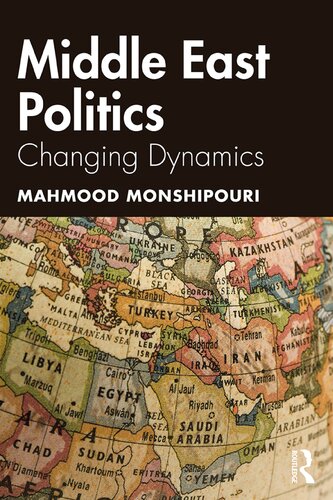 Middle East Politics Changing Dynamics 1st Edition Mahmood Monshipouri