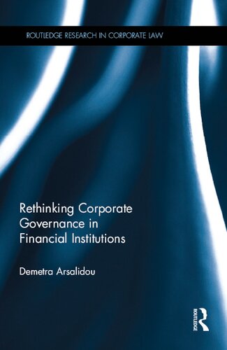 Rethinking Corporate Governance In Financial Institutions 1st Edition Demetra Arsalidou