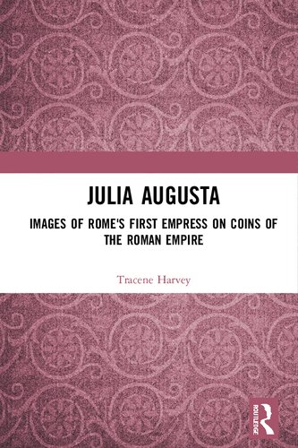 Julia Augusta Images Of Romes First Empress On Coins Of The Roman Empire Tracene Harvey