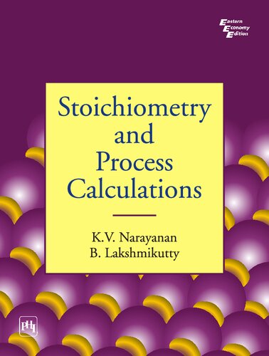 Stoichiometry And Process Calculation First B Lakshmikutty K V Narayanan
