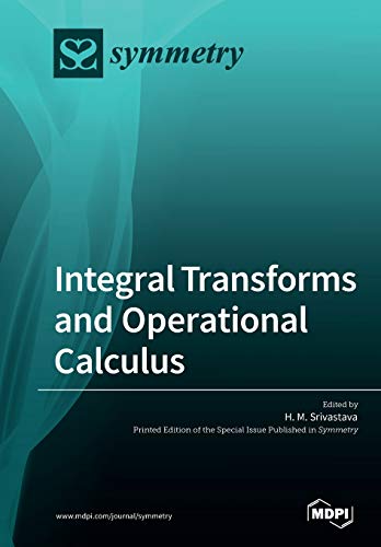 Integral Transforms And Operational Calculus H M Srivastava