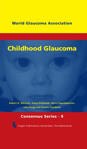 Childhood Glaucoma Rn Weinreb Al Grajewski M Papadopoulos