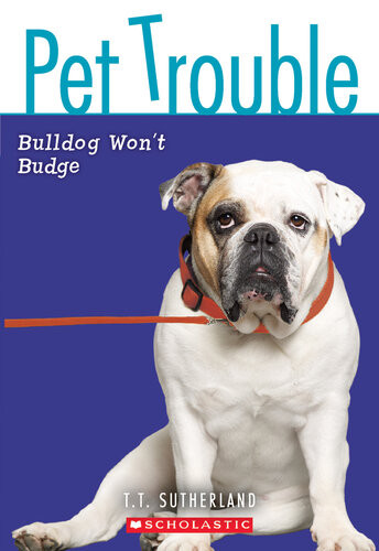 Bulldog Wont Budge Tui T Sutherland