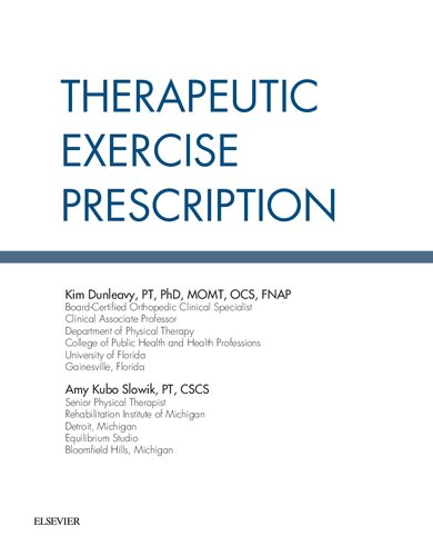 Therapeutic Exercise Prescription 1st Edition Kim Dunleavy Amy Kubo Slowik
