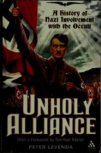 Unholy Alliance A History Of Nazi Involvement With The Occult 2nd Edition Peter Levanda